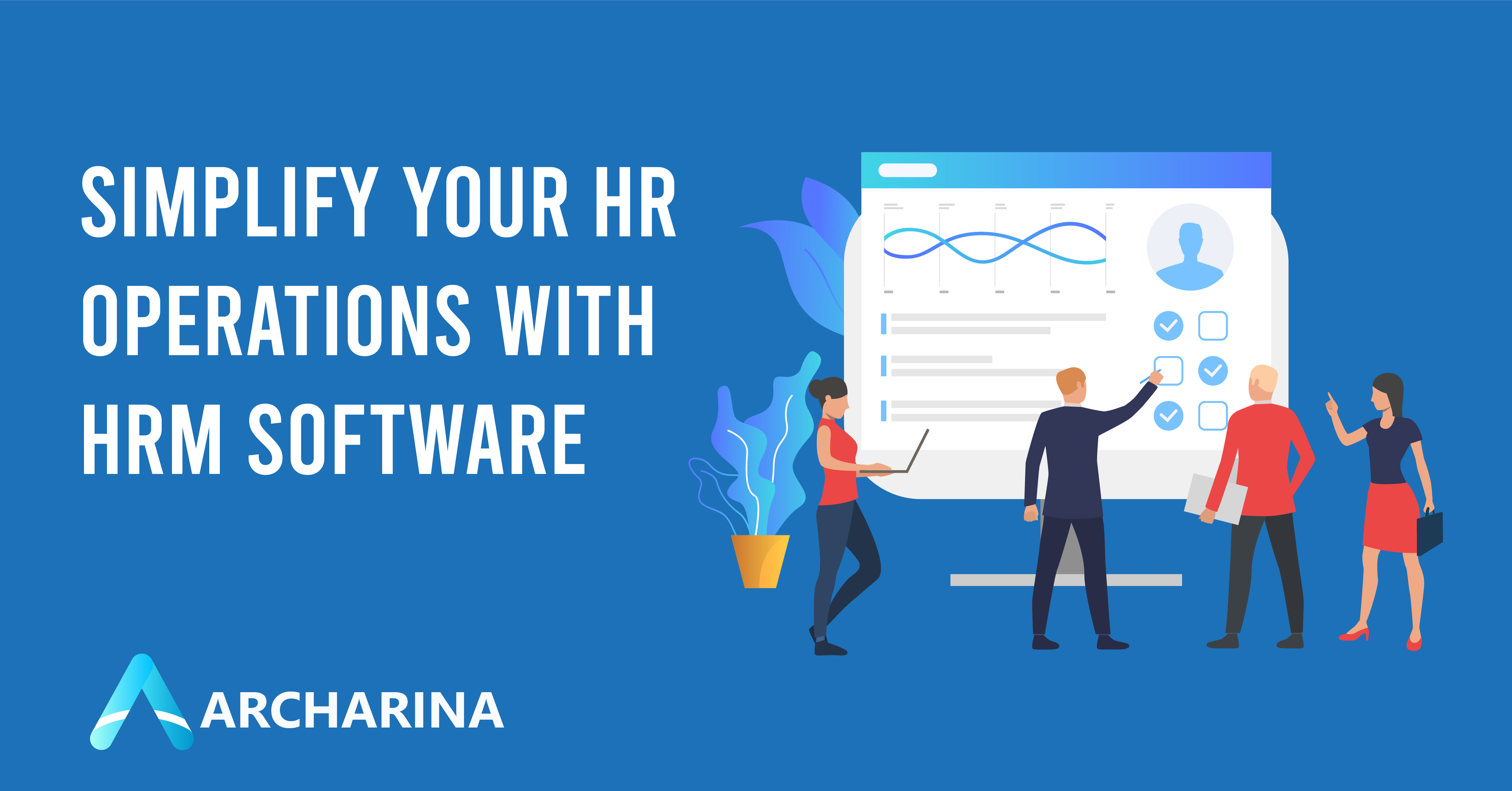 Simplify Your HR Operations with HRM Software 